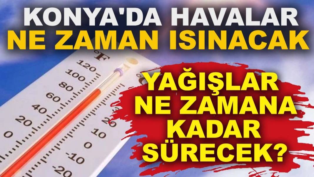 Konya’da bugün neler oldu? İşte 7 Nisan Salı günü olup bitenler… 4